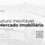 O Futuro Inevitável do Mercado Imobiliário